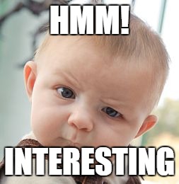 Name:  hmmmm interesting.jpg
Views: 198
Size:  16.6 KB