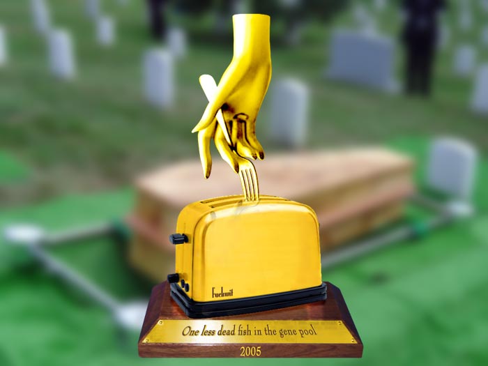 Name:  darwin-award.jpg
Views: 576
Size:  33.4 KB