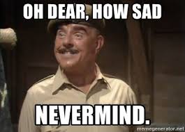 Name:  Oh Dear how sad never minddownload.jpg
Views: 333
Size:  8.1 KB