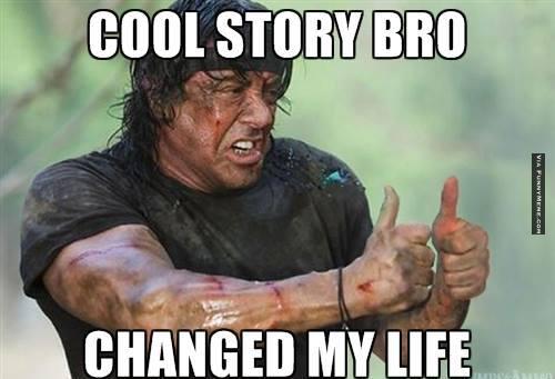 Name:  Funny-memes-cool-story-bro.jpg
Views: 348
Size:  27.1 KB