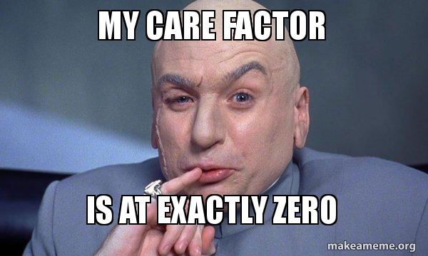 Name:  my-care-factor.jpg
Views: 491
Size:  34.6 KB