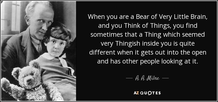 Name:  A bear of very little brain.jpg
Views: 329
Size:  75.6 KB